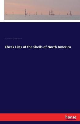 Check Lists of the Shells of North America
