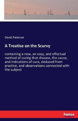A Treatise on the Scurvy