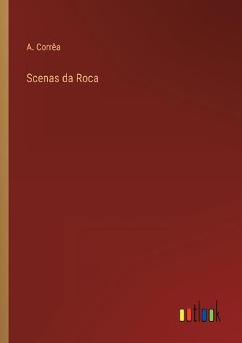 Scenas da Roca