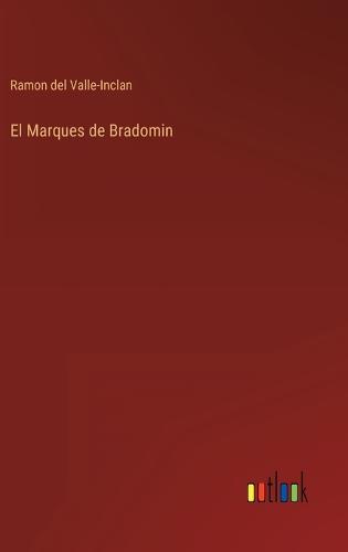 El Marques de Bradomin