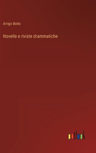 Novelle e riviste drammatiche