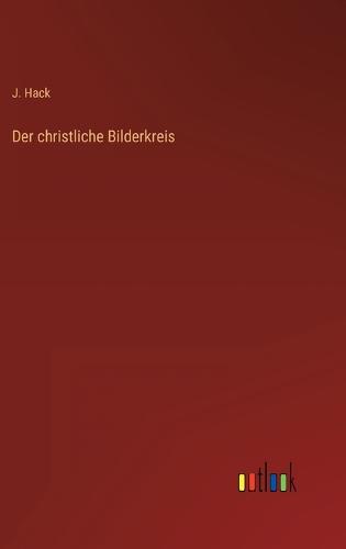 Der christliche Bilderkreis