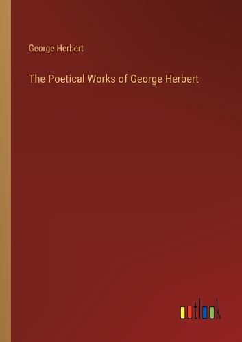 The Poetical Works of George Herbert