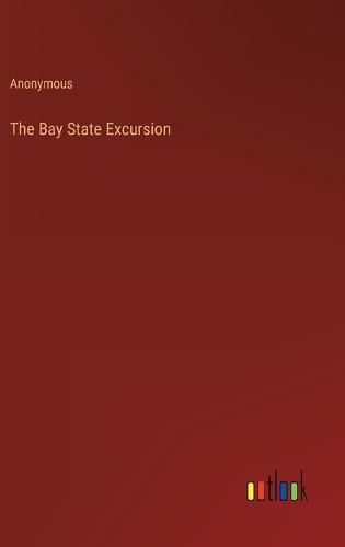 The Bay State Excursion