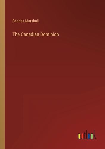 The Canadian Dominion