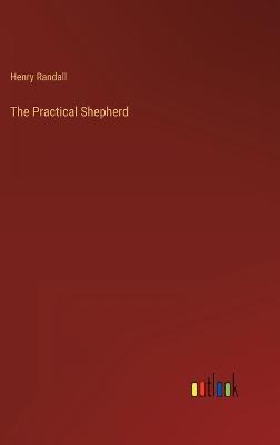 The Practical Shepherd