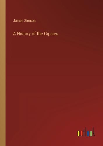 A History of the Gipsies