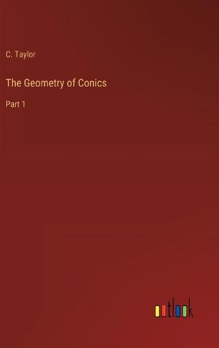The Geometry of Conics