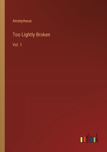 Too Lightly Broken