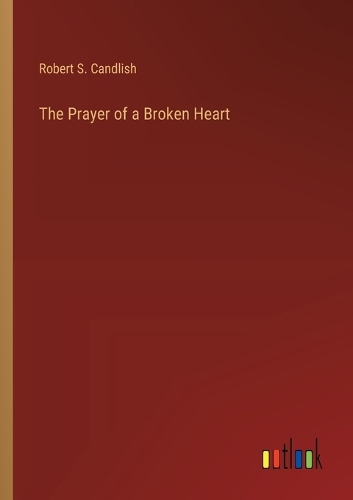 The Prayer of a Broken Heart