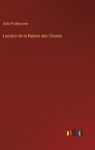 Lucréce de la Nature des Choses