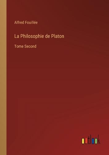 La Philosophie de Platon