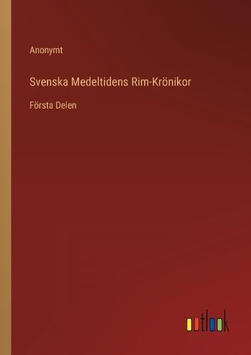 Svenska Medeltidens Rim-Krönikor