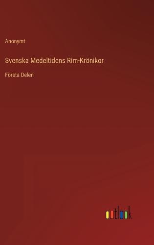Svenska Medeltidens Rim-Krönikor