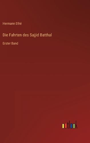 Die Fahrten des Sajjid Batthal