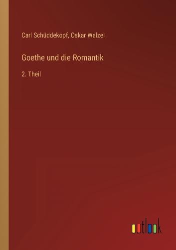 Goethe und die Romantik