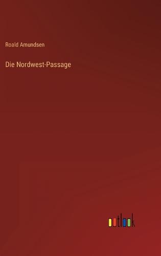 Die Nordwest-Passage