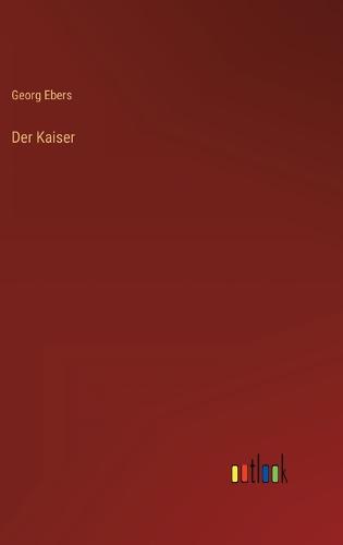 Der Kaiser