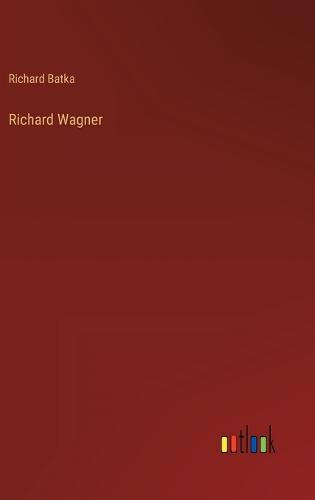 Richard Wagner