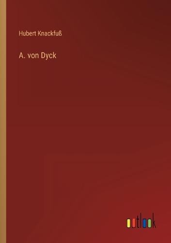 A. von Dyck