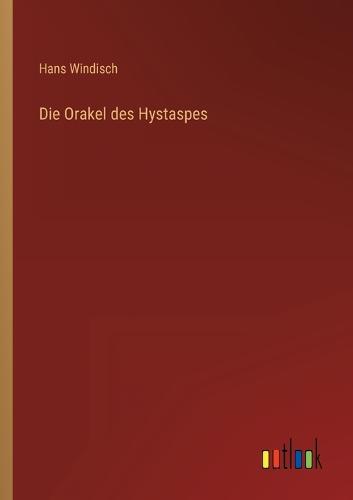 Die Orakel des Hystaspes