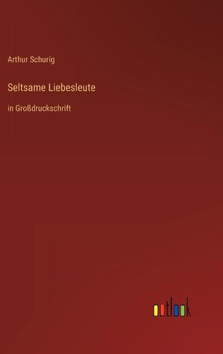Seltsame Liebesleute