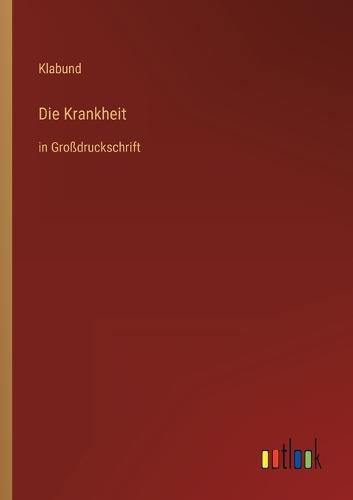 Die Krankheit