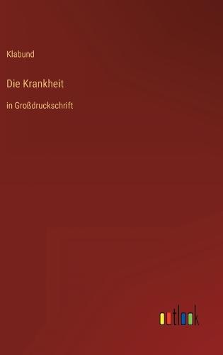 Die Krankheit