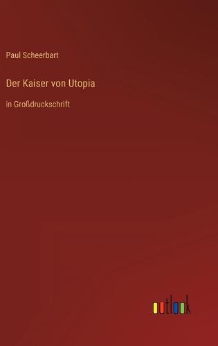 Der Kaiser von Utopia