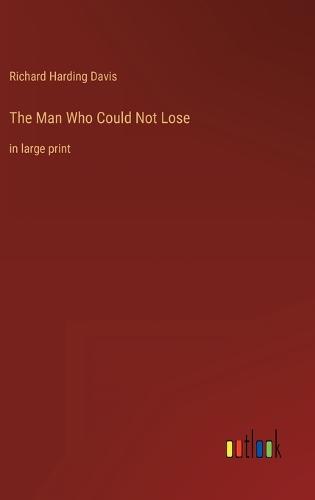 The Man Who Could Not Lose
