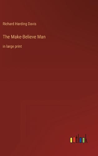 The Make-Believe Man