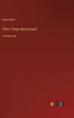 Other Things Being Equal