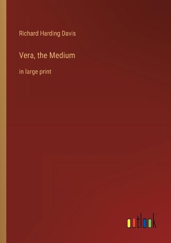 Vera, the Medium