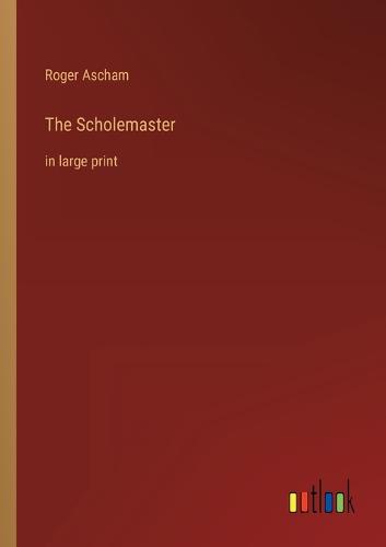 The Scholemaster