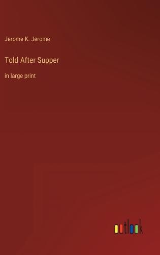 Told After Supper