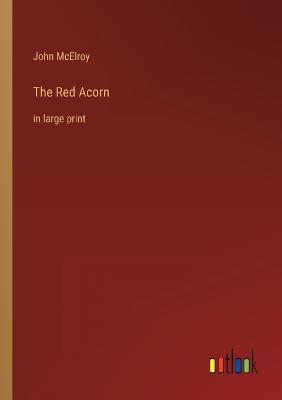 The Red Acorn