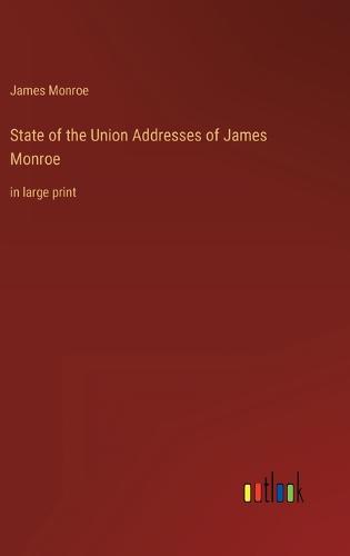 State of the Union Addresses of James Monroe
