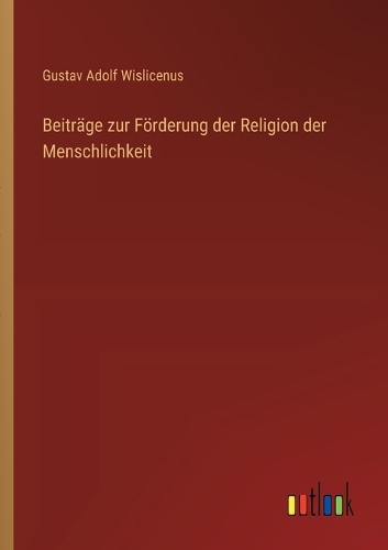 Beiträge zur Förderung der Religion der Menschlichkeit
