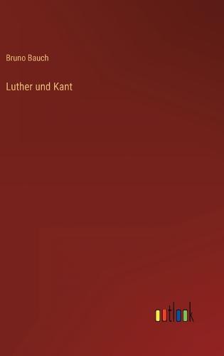 Luther und Kant