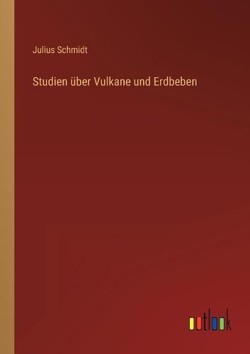 Studien über Vulkane und Erdbeben