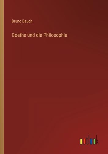 Goethe und die Philosophie