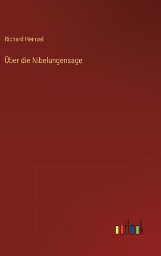 Über die Nibelungensage