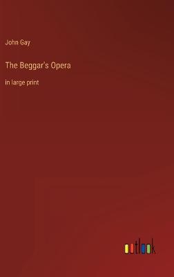 The Beggar's Opera