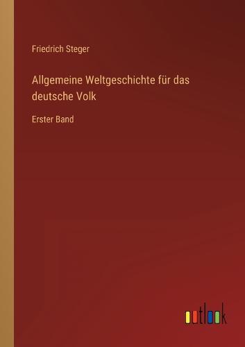 Allgemeine Weltgeschichte für das deutsche Volk