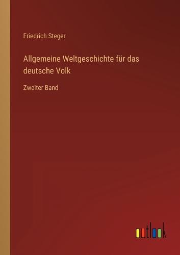 Allgemeine Weltgeschichte für das deutsche Volk