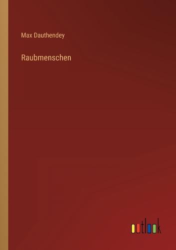 Raubmenschen