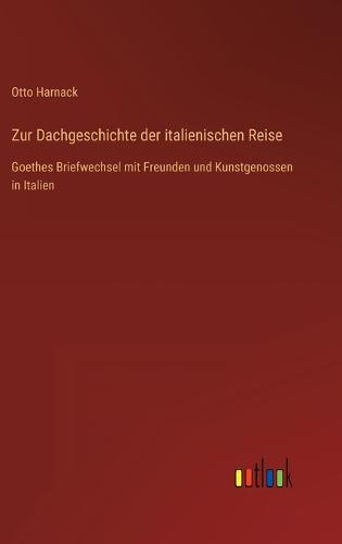 Zur Dachgeschichte der italienischen Reise
