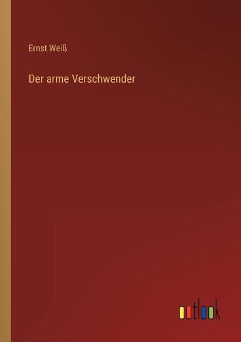 Der arme Verschwender