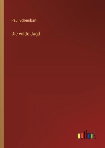 Die wilde Jagd