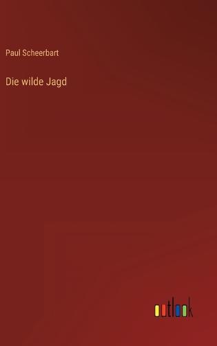 Die wilde Jagd